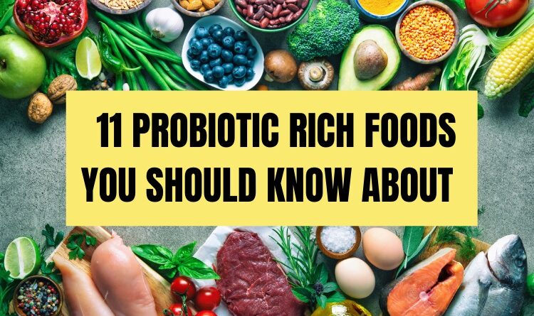 11 Probiotic-Rich Foods You Should Know About