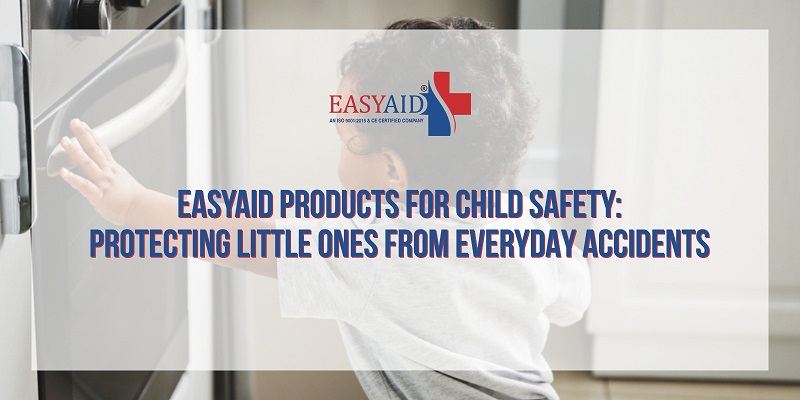Easyaid Products for Child Safety